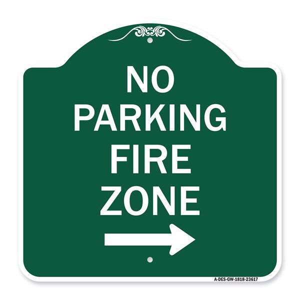 Signmission No Parking Fire Zone W/ Right Arrow, Green & White Aluminum Sign, 18" x 18", GW-1818-23617 A-DES-GW-1818-23617 - main